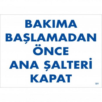 Bakıma Başlamadan önce Ana Şalteri Kapat