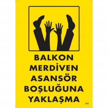 Balkon Merdiven Asansör Boşluğuna Yaklaşma Uyarı