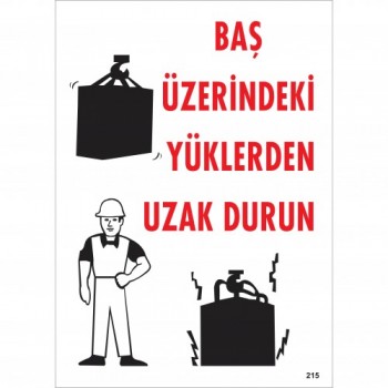 Baş Üzerindeki Yüklerden Uzak Durun