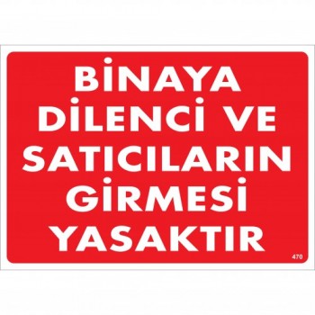Binaya Dilenci ve Satıcıların Girmesi Yasaktır Uyarı