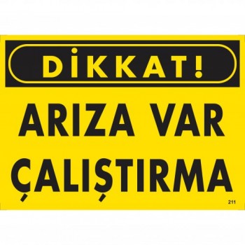 Dikkat! Arıza Var Çalıştırma