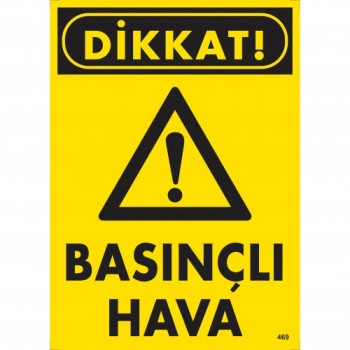 Dikkat! Basınçlı Hava Uyarı