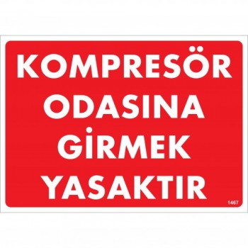 Konpresör Odasına Girmek Yasaktır