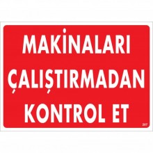 Makinaları Çalıştırmadan Kontrol Et