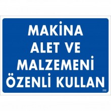 Makine Alet ve Malzemeni Özenli Kullan