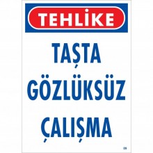Taşta Gözlüksüz Çalışma Uyarı