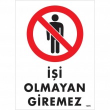 İşi Olmayan Giremez