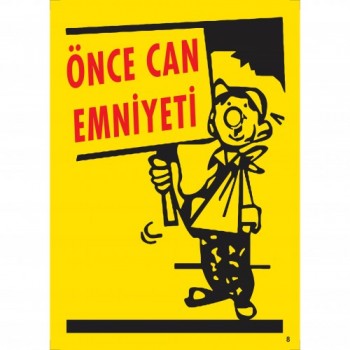 Önce Can Emniyeti Uyarı
