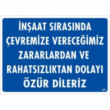 İnşaat Sırasında Çevremize Vereceğimiz Zararlardan ve Rahatsızlıktan Dolayı Özür Dileriz Uyarı