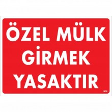 Özel Mülk Girmek Yasaktır